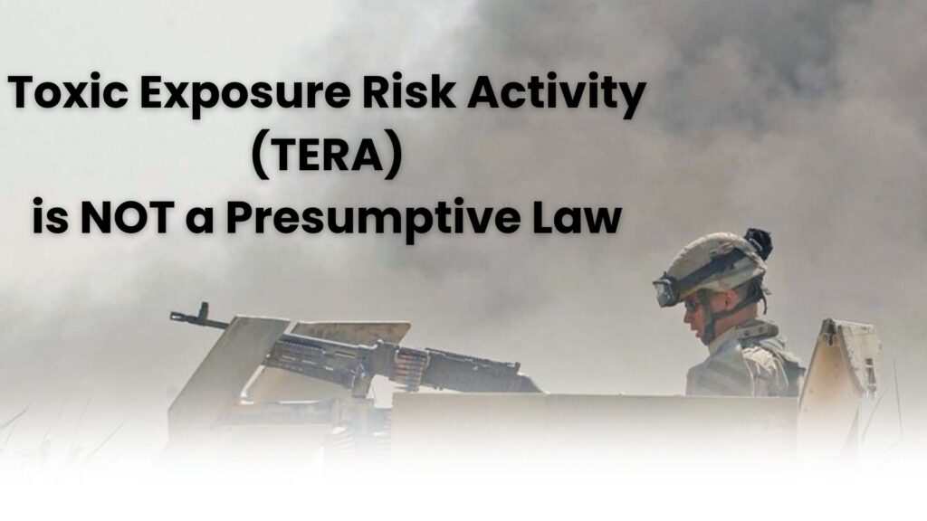 What is TERA? Guide to filing VA claims based on Toxic Exposure Risk Activity
